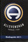 Fotboll - Svensk Mediaguide 2011  Allsvenskan sedan 1924